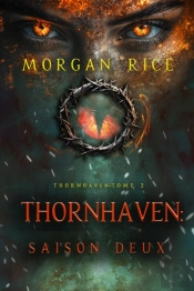 Thornhaven : Saison Deux (Tome 2 De La Série Thornhaven)
