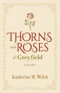 Thorns And Roses Of Greyfield