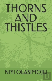 Thorns And Thistles