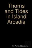 Thorns And Tides In Island Arcadia