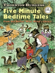 Thornton Burgess Five-Minute Bedtime Tales