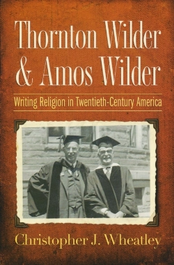 Bertrand.pt - Thornton Wilder And Amos Wilder