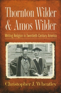 Bertrand.pt - Thornton Wilder And Amos Wilder