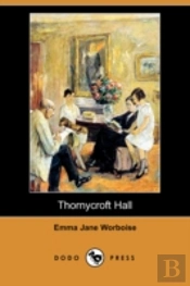 Thornycroft Hall (Dodo Press)