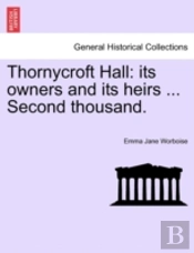 Thornycroft Hall: Its Owners And Its Hei