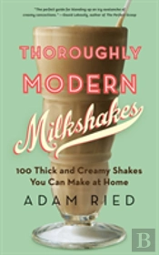 Thoroughly Modern Milkshakes