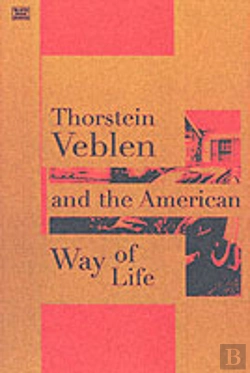 Bertrand.pt - Thorstein Veblen And The American Way Of Life