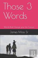Those 3 Words