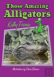 Those Amazing Alligators