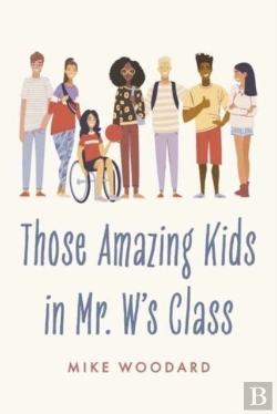 Bertrand.pt - Those Amazing Kids In Mr. W'S Class