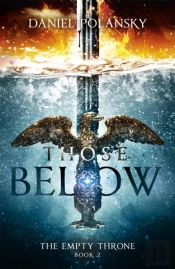 Those Below: The Empty Throne Book 2