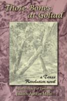 Those Bones At Goliad