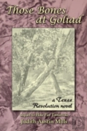 Those Bones At Goliad