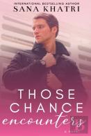 Those Chance Encounters