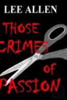 Those Crimes Of Passion