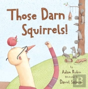 Those Darn Squirrels!