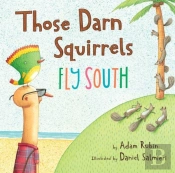 Those Darn Squirrels Fly South