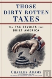 Those Dirty Rotten Taxes