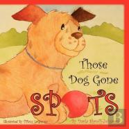 Those Dog Gone Spots