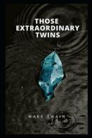 Those Extraordinary Twins Annotated