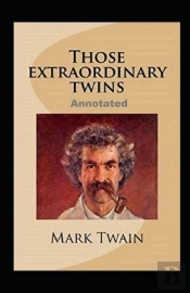Those Extraordinary Twins Annotated