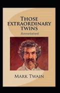 Those Extraordinary Twins Annotated