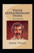Those Extraordinary Twins Annotated