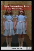 Those Extraordinary Twins Annotated