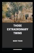Those Extraordinary Twins Annotated