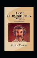 Those Extraordinary Twins Annotated