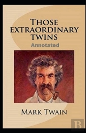 Those Extraordinary Twins Annotated