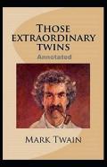 Those Extraordinary Twins ; Illustreted