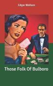 Those Folk Of Bulboro