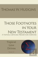 Those Footnotes In Your New Testament