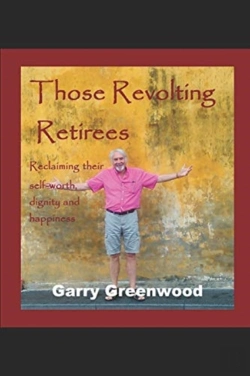 Bertrand.pt - Those Revolting Retirees - Reclaiming Their Self-Worth, Dignity And Happiness