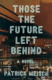 Those The Future Left Behind