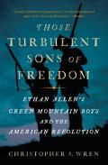 Those Turbulent Sons Of Freedom
