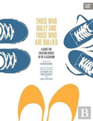 Those Who Bully And Those Who Are Bullied