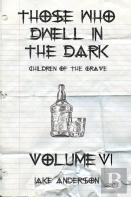 Those Who Dwell In The Dark