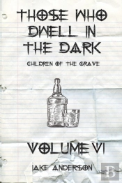 Those Who Dwell In The Dark