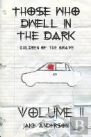 Those Who Dwell In The Dark