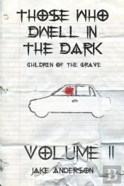 Those Who Dwell In The Dark