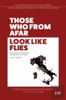 Those Who From Afar Look Like Flies