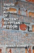 Thoth The Author Of Ancient Egyptian Wisdom