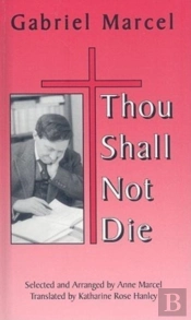 Thou Shall Not Die