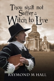 Thou Shalt Not Suffer A Witch To Live