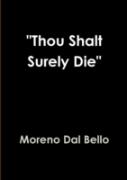 ''Thou Shalt Surely Die''