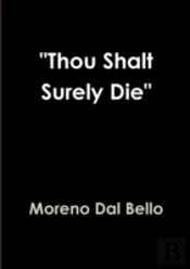 'Thou Shalt Surely Die'