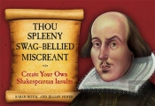 Thou Spleeny Swag-Bellied Miscreant