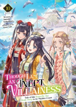 Bertrand.pt - Though I Am An Inept Villainess: Tale Of The Butterfly-Rat Body Swap In The Maiden Court (Light Novel) Vol. 10